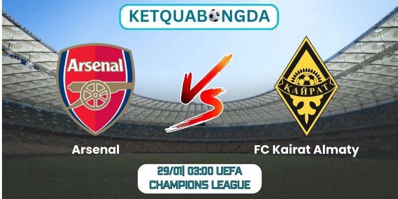 Soi kèo Arsenal vs FC Kairat Almaty